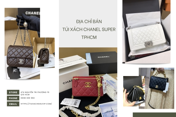 Điểm danh địa chỉ bán Túi xách Chanel super cao cấp TPHCM