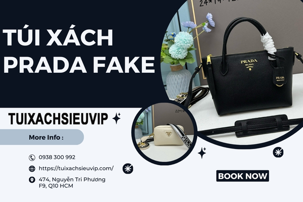 Túi Xách Prada Fake: Giá Bao Nhiêu? Nên Mua Ở Đâu?