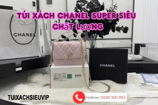 Túi xách Chanel super siêu chất lượng