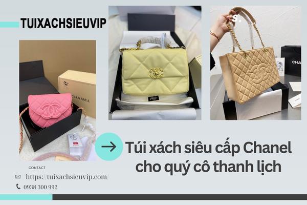 Túi xách siêu cấp Chanel siêu chất lượng cho quý cô thanh lịch